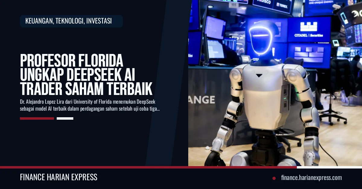 Profesor Florida Ungkap DeepSeek AI Trader Saham Terbaik