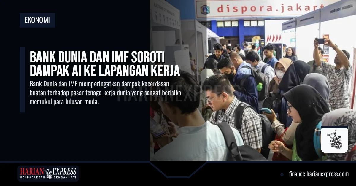 Bank Dunia dan IMF Soroti Dampak AI ke Lapangan Kerja