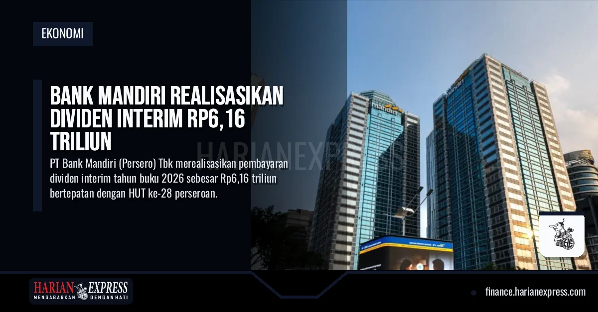 Bank Mandiri Realisasikan Dividen Interim Rp6,16 Triliun
