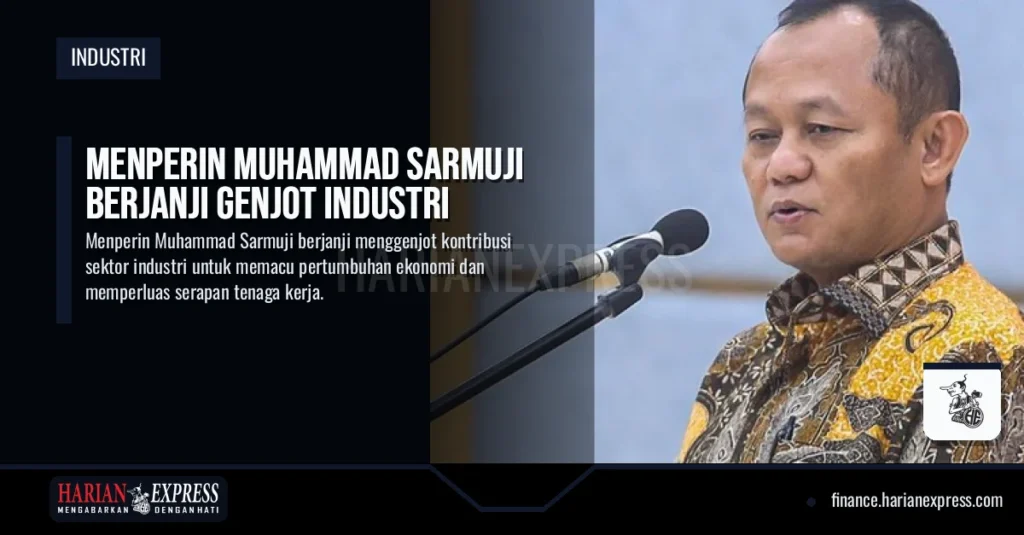 Menperin Muhammad Sarmuji Berjanji Genjot Industri