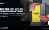 MUFG Bank Lepas 55,93 Juta Saham Adira Finance di BEI