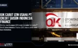 OJK Cabut Izin Usaha PT Credit Saison Indonesia Finance